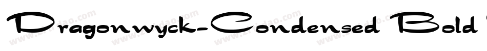 Dragonwyck-Condensed Bold Italic字体转换